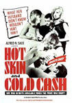 Hot Skin, Cold Cash