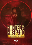 Hunted by My Husband: The Untold Story of the DC Sniper